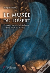 Capa do artigo Le Musée Du Désert ; Intrigue Autour Du Tableau Le Plus Cher Du Monde
