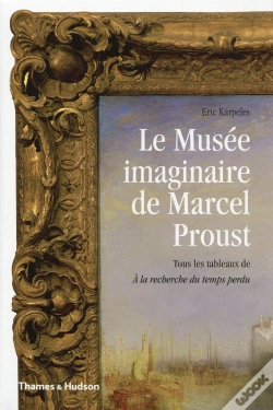 Capa do artigo Le Musée Imaginaire De Marcel Proust ; Tous Les Tableaux De "À La Recherche Du Temps Perdu"