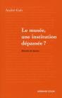 Le Musée, Une Institution Dépassée ? - Preview