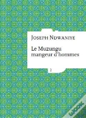 Le Muzungu Mangeur D'Hommes