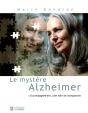 Le Mystère Alzheimer ; L'Accompagnement, Une Voie De Compassion - Preview