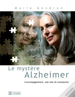 Capa do artigo Le Mystère Alzheimer ; L'Accompagnement, Une Voie De Compassion
