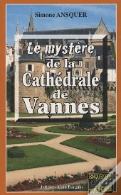 Le Mystère De La Cathédrale De Vannes