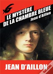 Le Mystere De La Chambre Bleue