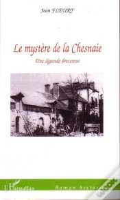 Capa do artigo Le Mystère De La Chesnaie ; Une Légende Bretonne