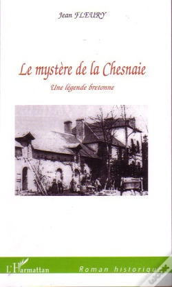 Capa do artigo Le Mystère De La Chesnaie ; Une Légende Bretonne