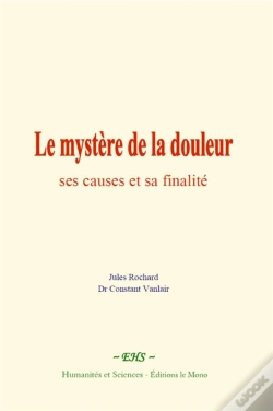 Capa do artigo Le Mystere De La Douleur : Ses Causes Et Sa Finalite