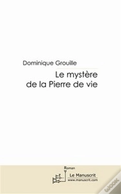 Capa do artigo Le Mystère De La Pierre De Vie