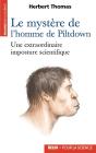 Le Mystere De L'Homme De Piltdown ; Une Extraordinaire Imposture Scientifique - Preview