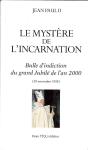 Le Mystère De L'Incarnation : Bulle D'Induction Du Grand Jubilé De L'An 2000 - Preview