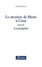Le Mystere De Marie À Cana ; La Péripétie - Preview