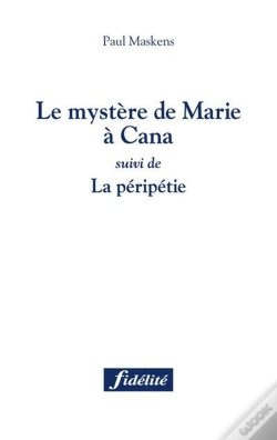 Capa do artigo Le Mystere De Marie À Cana ; La Péripétie