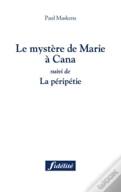Capa do artigo Le Mystere De Marie À Cana ; La Péripétie
