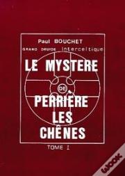 Le Mystere De Perriere-Les-Chenes (2 Tomes)