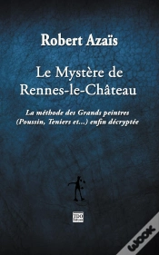 Capa do artigo Le Mystere De Rennes Le Chateau La Methode Des Grands Peintres Enfin Decryptee