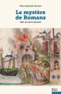 Le Mystère De Romans : 1509, Une Cité En Spectacle - Preview