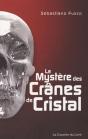 Le Mystère Des Crânes De Cristal - Preview
