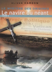Capa do artigo Le Mystère Des Origines Tome 4 ; Le Navire Du Néant
