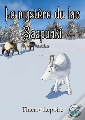 Le Mystere Du Lac Saapunki : Faon Blanc