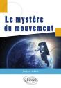 Le Mystère Du Mouvement - Preview