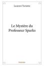 Le Mystere Du Professeur Sparks - Preview