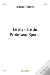 Le Mystere Du Professeur Sparks
