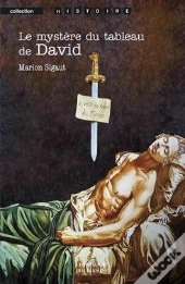 Le Mystère Du Tableau De David