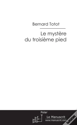 Capa do artigo Le Mystère Du Troisième Pied