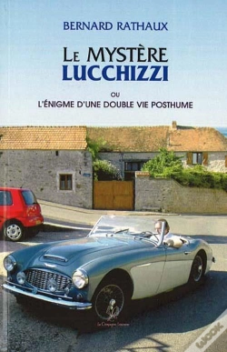 Capa do artigo Le Mystère Lucchizzi Ou L'Énigme D'Une Double Vie Posthume