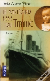 Le Mystérieux Bébé Du Titanic