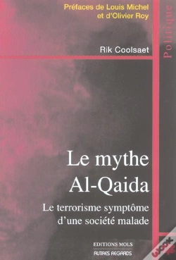 Capa do artigo Le Mythe Al-Qaida ; Le Terrorisme Symptome D'Une Societe Malade                 