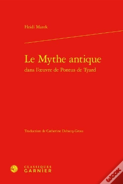 Capa do artigo Le Mythe Antique Dans L'Oeuvre De Pontus De Tyard