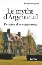 Le Mythe D'Argenteuil ; Demeure D'Un Couple Royal - Preview