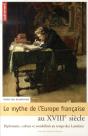 Le Mythe De L'Europe Française Au Xviii Siècle - Preview