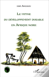Le Mythe Du Développement Durable En Afrique Noire
