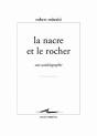 Le Nacre Et Le Rocher ; Une Autobiographie - Preview