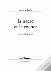 Capa do artigo Le Nacre Et Le Rocher ; Une Autobiographie