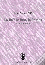 Capa do artigo Le Naif, Le Brut, Le Primitif