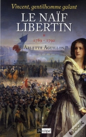 Capa do artigo Le Naïf Libertin T.1 ; Le Naïf Libertin