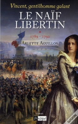 Capa do artigo Le Naïf Libertin T.1 ; Le Naïf Libertin