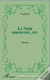 Le Nain Amoureux, Etc. Nouvelles