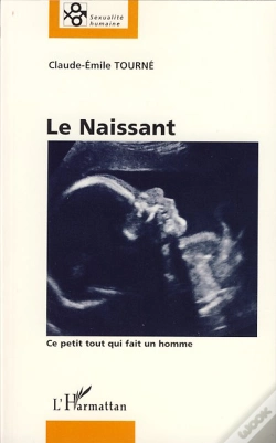 Capa do artigo Le Naissant ; Ce Petit Tout Qui Fait Un Homme