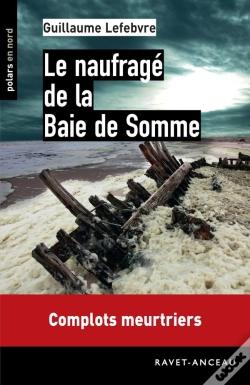 Capa do artigo Le Naufragé De La Baie De Somme