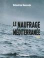 Le Naufrage De La Mediterranee - Preview
