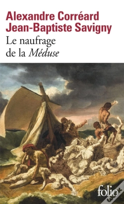 Capa do artigo Le Naufrage De La Méduse : Relation Du Naufrage De La Frégate La Méduse