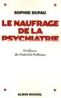 Le Naufrage De La Psychiatrie - Preview