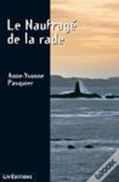 Le Naufragé De La Rade