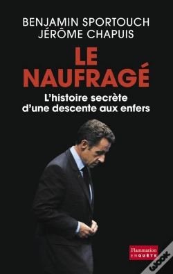 Capa do artigo Le Naufragé ; L'Histoire Secrète D'Une Descente Aux Enfers