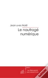 Le Naufrage Numérique