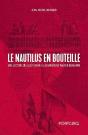 Le Nautilus En Bouteille ; Une Lecture De Jules Verne À La Lumière De Walter Benjamin - Preview